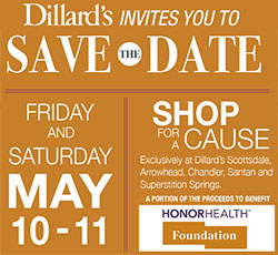 HonorHealth Foundation - PiA May 2024 - Shop Dillard's