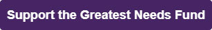 Support the Greatest Needs Fund