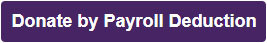 Donate by Payroll Deduction